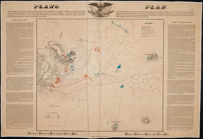 PLANO De La Batalla que tuvo lugar el dia 5 de Mayo de 1862, en los suburbios de la ciudad de Puebla, entre las fuerzas mexicanas y las francesas, que fueron rechazadas al emprender el asalto del cerro de Guadalupe